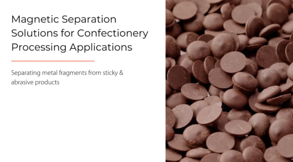 Magnetic Separation Solutions for Confectionery Processing Applications